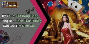 Kỹ Thuật Sút Bóng Bằng Lòng Bàn Chân Trái: Hướng Dẫn Chi Tiết Đỉnh Cao