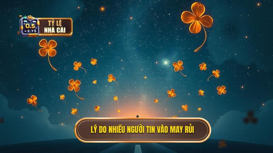 Tại sao nhiều người vẫn tin vào may rủi?